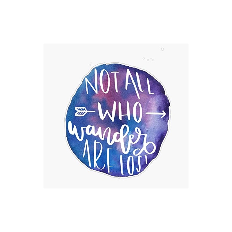 Not All Who Wander Are Lost Bumper Sticker Vinyl Decal