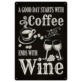 A Good Day Starts With Coffee And Ends With Wine Metal Sign Home Decor Retro Rustic Vintage Kitchen Bar Pub Man Cave Hanging Plaque Wall Art Decorations Chic Gift 12x8 Inch (Black)