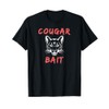 Cougar Bait Funny Novelty T-Shirt