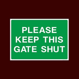 Please keep this gate shut Plastic Sign - Warning, Farm, Dogs, Agriculture, Cattle, Sheep, Bull - (CA49)