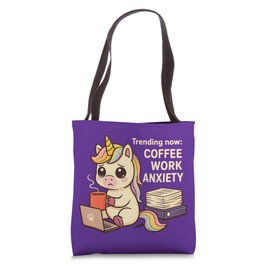 Coffee Work Anxiety Unicorn Funny Work Life Tote Bag