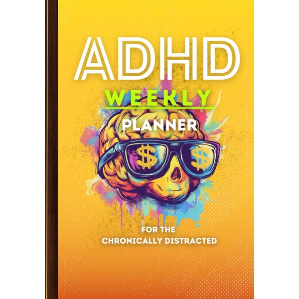 ADHD Budget & Schedule Planner for the Chronically Distracted: A