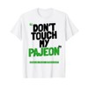 Don't Touch My PAJEON T-Shirt