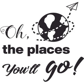 Oh The Places You'll Go Famous Iconic Author Quotes Text Lines Catchphrase Wall Art Sticker Designs Decors Vinyl Stickers for Home House Walls Rooms Window Bedroom Decoration Size (26x26 inch)