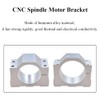 CNC Spindle Motor Bracket, Aluminum Alloy CNC Motor Bracket Spindle