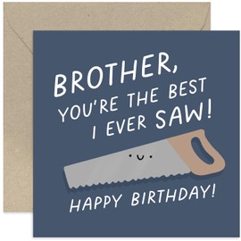 Old English Co. Funny Card for Brother Birthday - 'Best I Ever Saw' Pun Birthday Card for Him - Male Birthday Card for Men - DIY Home Improvement Card for Him | Blank Inside Envelope