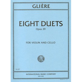 INT697 - Gliere - Eight Duets Opus 39 For Violin and Cello