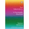 True Hallucinations: A Psychedelic Adventure