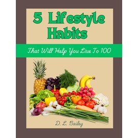  5 lifestyle habits that will help you live to 100