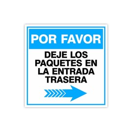 Square Plus Por Favor Dejar Los Paquetes En La Entrada Trasera Right Arrow Wall or Door Sign | Spanish | Health & Safety Warehouse Business Signage -Small