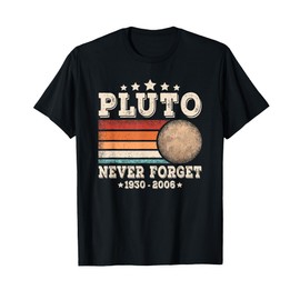 Pluto Never Forget Space Retro Planet Science Astronomy T-Shirt