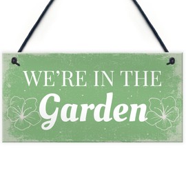 RED OCEAN We're In The Garden Novelty Plaque Summer House Sign Garden Shed Friendship Gifts