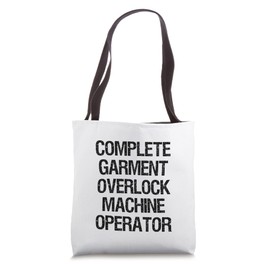 Complete Garment Overlock Machine Operator Tote Bag