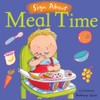 Meal Time (Sign About S.) (BSL) (Sign About)