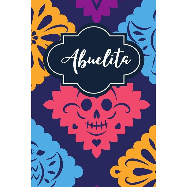 Abuelita: A lined journal for Abuelita