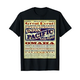 Wild West, Union Pacific Railroad, historic treasure t shirt T-Shirt
