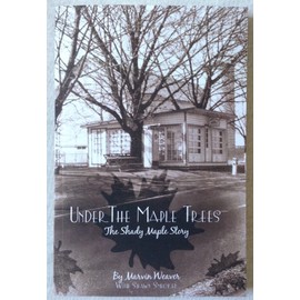 Under The Maple Trees The Shady Maple Story