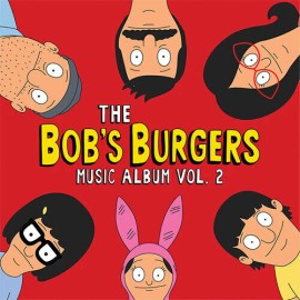 Sub Pop Bob's Burgers - The Bob's Burgers Music Album Vol. 2 [New Vinyl LP] Colored Viny