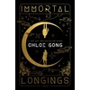 Immortal Longings (Volume 1)