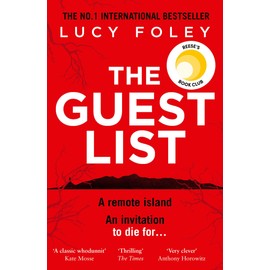 The Guest List: From the author of The Hunting Party comes the No.1 Sunday Times bestseller and prize winning mystery thriller