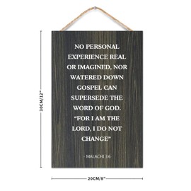 No Personal Experience Real Or Imagined Nor Watered Down Gospel Can Supersede The Word of God. For I Wood Sign Rustic Wooden Hanging Wall Art Plaque for Office Living Room Bedroom Home Decor 8x12
