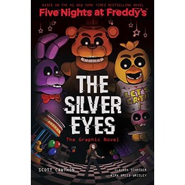 The Silver Eyes (Five Nights at Freddy's Graphic Novel #1) (Five Nights at Freddy's Graphic Novels)