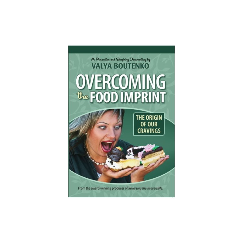 Overcoming the Food Imprint:The Origin of Our Cravings
