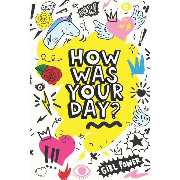 How Was Your Day? A Daily Creative Journal for Kids:
