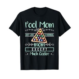 Pool Mom Pool Billiards Mother's Day Pool Player Women T-Shirt