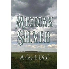 Mexican Silver: Sequel To Plews