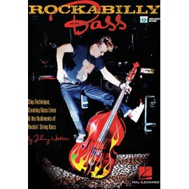 Rockabilly Bass - Slap Technique, Creating Bass Lines and the Rudiments of Ro...