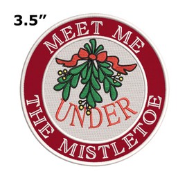 Meet Me Under The Mistletoe Embroidered DIY Iron on or Sew-on Decorative Patch Badge Emblem Appliques Christmas Holiday Tis The Season Series
