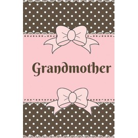 Grandmother: Cute Brown and Pink Soft Cover Blank Lined Notebook Planner Composition Book (6" X 9" 110 Pages) (Best Grandmother Gift Idea for Birthday, Mother's Day and Christmas from Grandkids)