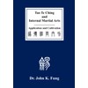 Tao Te Ching and Internal Martial Arts: Application and Cultivation