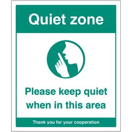 Quiet zone Please keep quiet when in this area (semi rigid pvc safety sign)