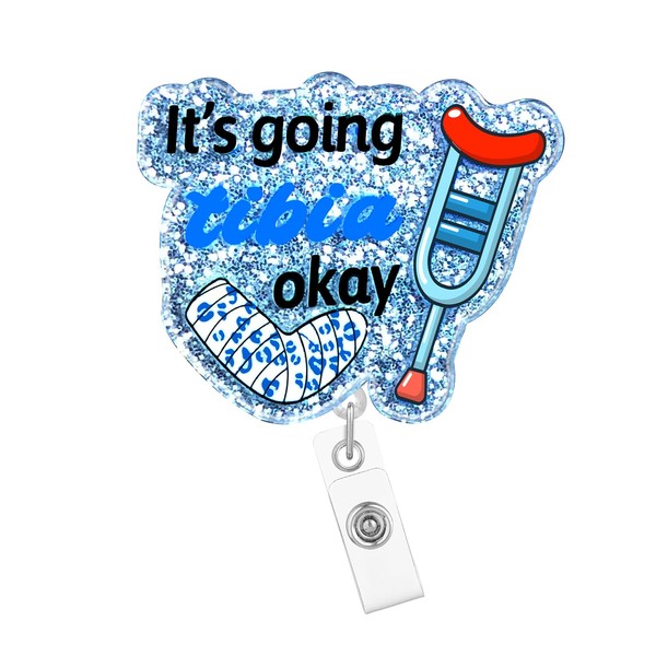 Arakulago It's Going Tibia Ok Ortho Badge Reel Retractable Nursing