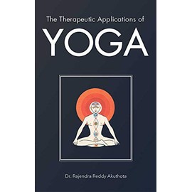The Therapeutic Applications of Yoga