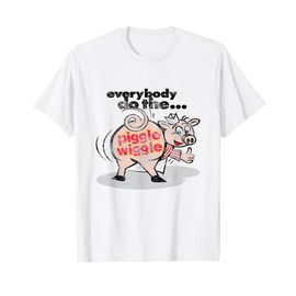 Everybody Do The Piggle Wiggle T-Shirt