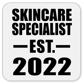 Designsify Gifts, Skincare Specialist Established EST. 2022, Drink Coaster Mat Wipe-Clean Non-Slip Non-Skid Cork Back, for Birthday Anniversary Mom Dad Parents Fathers Mothers Day Party, to Men Women