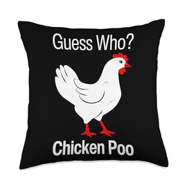 Guess Who Chicken Poo Funny Chickens Humor Jokes Puns Memes Throw Pillow