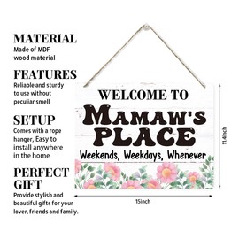 Hanging Wood Welcome Sign, Grandma's Gift, Mother's Day Gifts, Welcome to Mamaw's Place Weekends, Weekdays, Whenever Sign Decor, Welcome Home Decor, Mamaw's Gifts, Rustic Farmhouse Sign 15x11.4 Inches