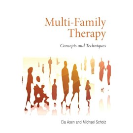 Multi-Family Therapy: Concepts and Techniques