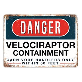 Danger Velociraptor Containment Metal Wall Plaque - Inspirational Art