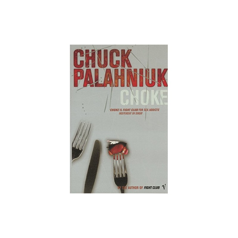 Choke: Chuck Palahniuk