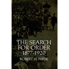 The Search for Order, 1877-1920