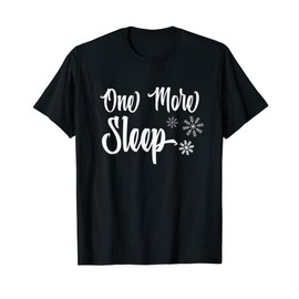 One More Sleep to Christmas Christmas Pyjamas T-Shirt, black