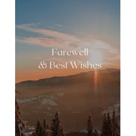 Farewell & Best Wishes: Goodbye Message Book for Leaving Coworker, Boss, Friend, Retirement