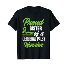 Proud Sister Of A Cerebral Palsy Warrior Cerebral Palsy T-Shirt