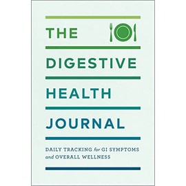 The Digestive Health Journal: Daily Tracking for GI Symptoms and Overall Wellness
