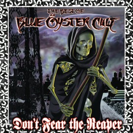 Don't Fear The Reaper: Best Of Blue Oyster Cult